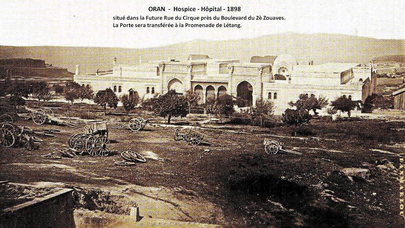 Oran - Hospice Hopital - Future Rue du Cirque - 1898.jpg